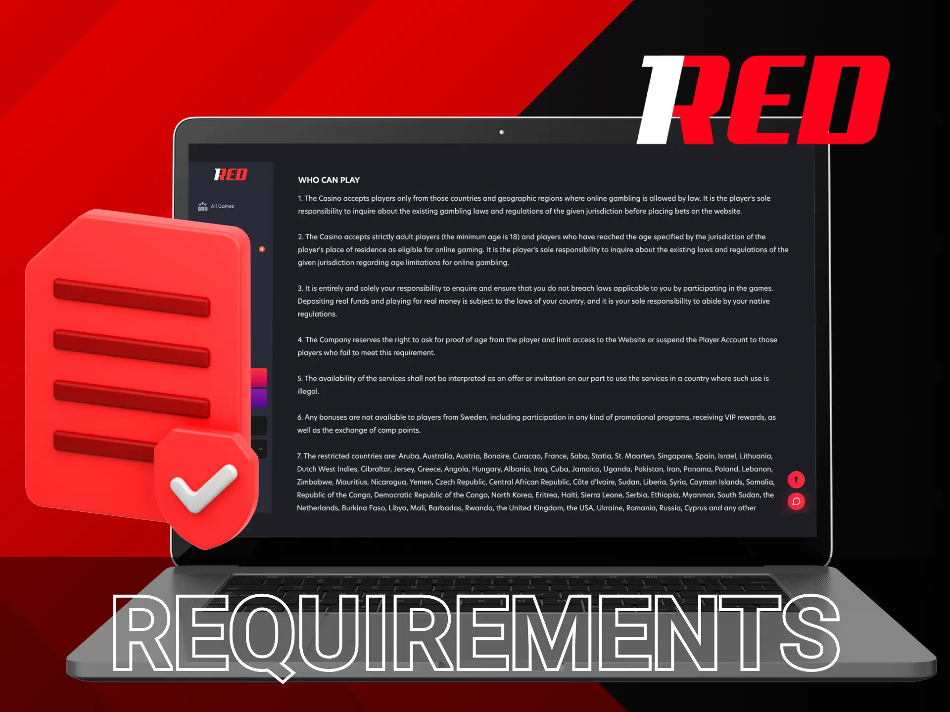 Find out what requirements you need to meet when creating an 1Red Casino account.